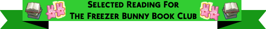 Freezer Bunny Book Club Selection