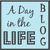 A Day in the Life Blog