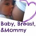 Baby, Breast, &Mommy