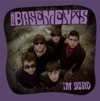 The Basements - I'm Dead